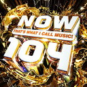 【輸入盤CD】VA / Now 104(UK盤）【K2019/11/15発売】