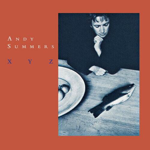 ͢CDۡڿʡAndy Summers / XYZK2019/10/25ȯ(ǥޡ)