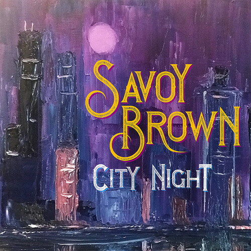 【輸入盤CD】Savoy Brown / City Night【2019/6/7発売】