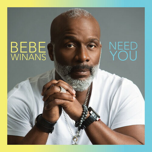 【輸入盤CD】BeBe Winans / Need You【K2019/8/30発売】(ビービー・ワイナンズ)