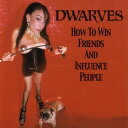 【輸入盤CD】Dwarves / How To Win Friends And Influence People