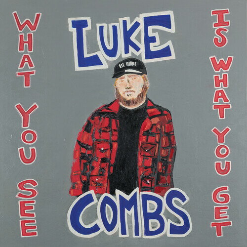 Luke Combs / What You See Is What You Get(ルーク・コムズ)
