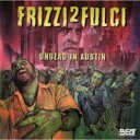 【輸入盤CD】【新品】Fabio Frizzi (Soundtrack) / Frizzi 2 Fulci Undead In Austin 【K2018/11...