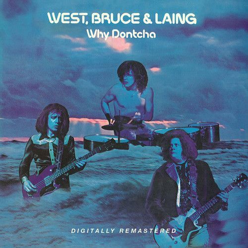 Bruce West & Laing / Why Dontcha (ブルース・ウエスト＆ラング)