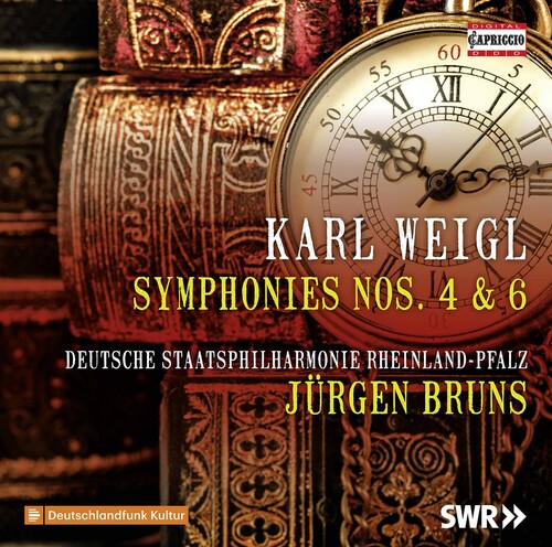 Weigl / Symphonies 4 & 6