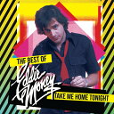 【輸入盤CD】Eddie Money / Take Me Home Tonight - The Best Of【K2020/1/3発売】(エディ マネー)