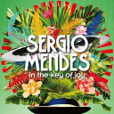 【輸入盤CD】Sergio Mendes / In The Key Of Joy (Deluxe Edition)【K2020/2/28発売】(セルジオ メンデス)