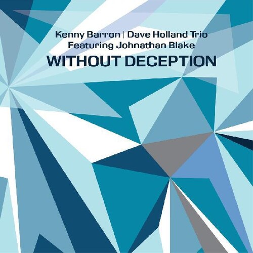 Kenny Barron/Dave Holland/Johnathan Blake / Without Deception(ケニー・バロン)