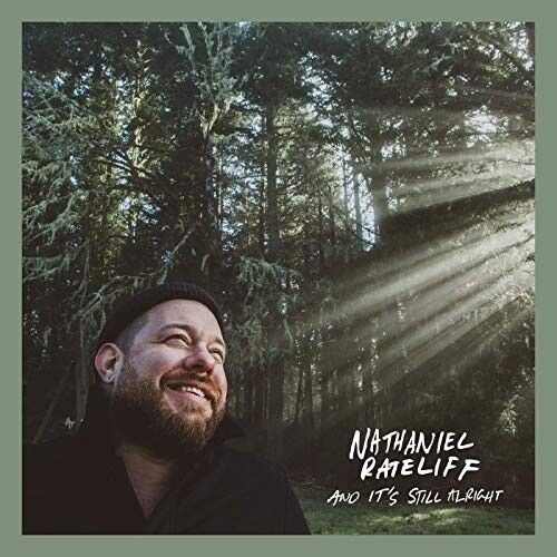 Nathaniel Rateliff / And It's Still Alright