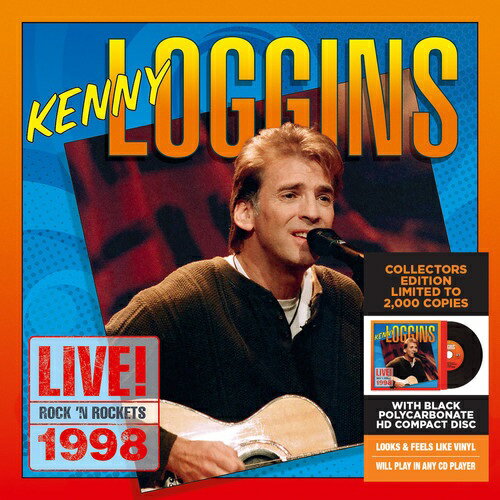 【輸入盤CD】Kenny Loggins / Live Rock 039 N Rockets 1998 (Limited Edition) 【K2018/7/24発売】(ケニー ロギンス)