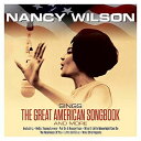 【輸入盤CD】Nancy Wilson / Sings The Great American Songbook 【K2019/4/5発売】(ナンシー ウィルソン)