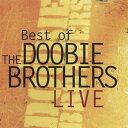 【輸入盤CD】Doobie Brothers / Best Of Live 【K2018/11/2発売】(ドゥービー ブラザーズ)