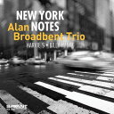 【輸入盤CD】【新品】Alan Broadbent Trio / New York Notes 【K2019/4/12発売】