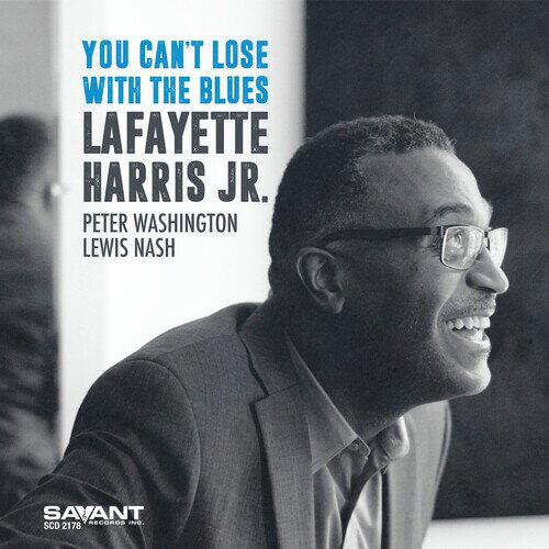 【輸入盤CD】Lafayette Harris Jr / You Can 039 t Lose With The Blues【K2019/12/6発売】