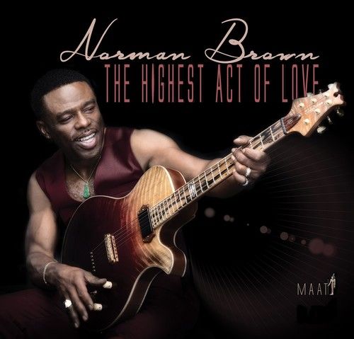【輸入盤CD】【新品】Norman Brown / The Highest Act Of Love 【K2019/2/8発売】(ノーマン・ブラウン)