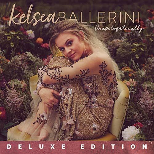 Kelsea Ballerini / Unapologetically (Deluxe Edition) (ケルシー・バレリーニ)