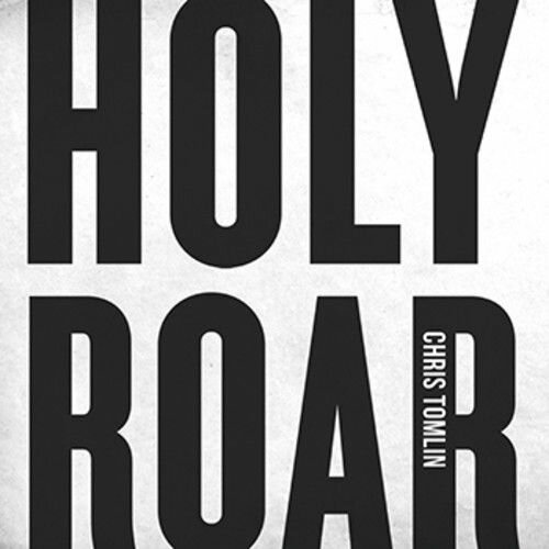 【輸入盤CD】Chris Tomlin / Holy Roar 【K2018/10/26発売】(クリス トムリン)