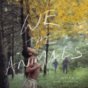 【輸入盤CD】Nick Zammuto (Soundtrack) / We The Animals 【K2019/3/29発売】(サウンドトラック)