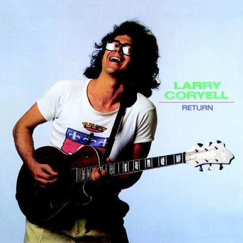 【輸入盤CD】Larry Coryell / Return (2018 Reissue) 【K2018/11/16発売】(ラリー コリエル)