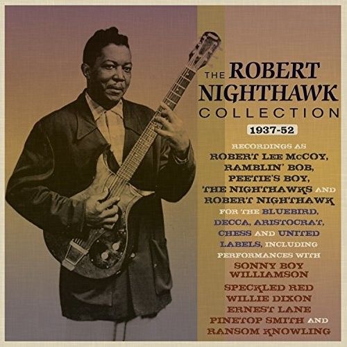【輸入盤CD】【新品】Robert Nighthawk / Collection 1937-52 【K2018/1/19発売】