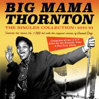 【輸入盤CD】Big Mama Thornton / Singles Collection 1951-61【K2020/7/10発売】(ビッグ・ママ・ソーントン)