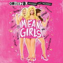 【輸入盤CD】【新品】Original Broadway Cast Recording / Mean Girls 【K2018/6/15発売】ミーン・ガールズ ...