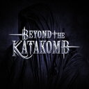 【輸入盤CD】Beyond The Katakomb / Beyond The Katakomb 【K2018/6/29発売】