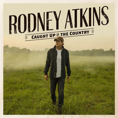 【輸入盤CD】Rodney Atkins / Caught Up In The Country 【K2019/5/10発売】(ロドニー・アトキンス)