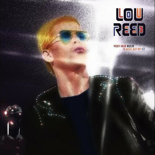 【輸入盤CD】【新品】Lou Reed / When Your Heart Is Made Out Of Ice【K2020/5/15発売】(ルー・リード)