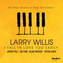 【輸入盤CD】【新品】Larry Willis / I Fall In Love Too Easily【K2020/5/29発売】