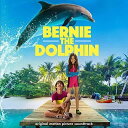 【輸入盤CD】【新品】Soundtrack / Bernie The Dolphin 【K2019/1/11発売】(サウンドトラック)