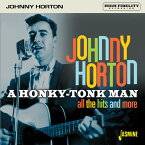 【輸入盤CD】Johnny Horton / Honky-Tonk Man: All The Hits & More (リマスター盤)【K2020/4/24発売】(ジョニー・ホートン)