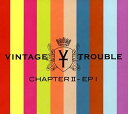 【輸入盤CD】Vintage Trouble / Chapter II 【K2018/11/9発売】(ヴィンテージ トラブル)