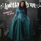 【輸入盤CD】Loretta Lynn / Wouldn't It Be Great 【K2018/9/28発売】(ロレッタ・リン)