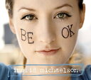 【輸入盤CD】【新品】Ingrid Michaelson / Be Ok【K2020/5/22発売】(イングリッド・マイケルソン)