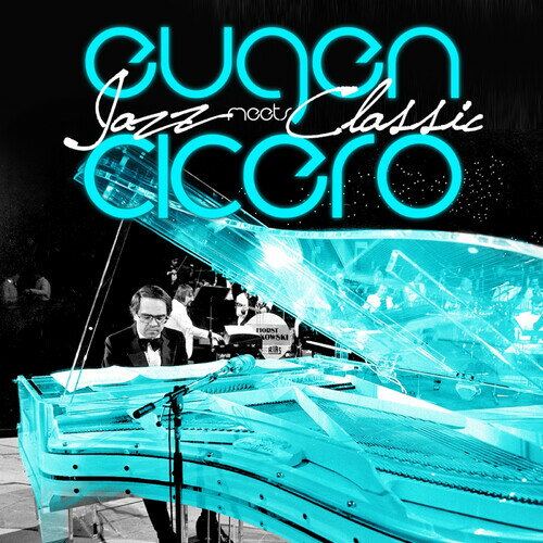 【輸入盤CD】Eugen Cicero / Jazz Meets Classic【K2020/6/26発売】(オイゲン・キケロ)