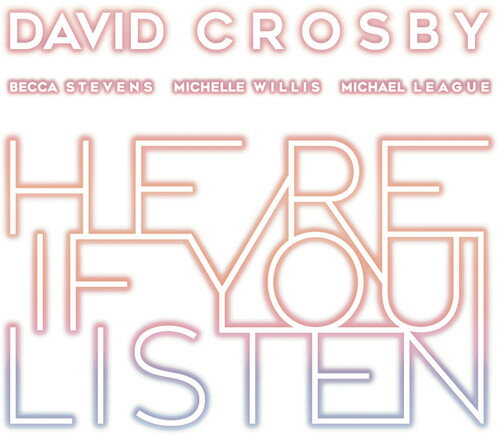 【輸入盤CD】David Crosby / Here If You Listen 【K2018/10/26発売】(デヴィッド クロスビー)