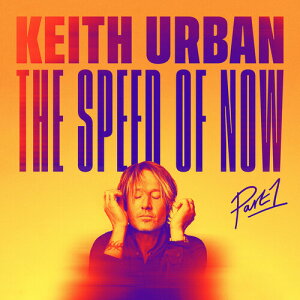 【輸入盤CD】【新品】Keith Urban / Speed Of Now Part 1【K2020/9/18発売】(キース・アーバン)