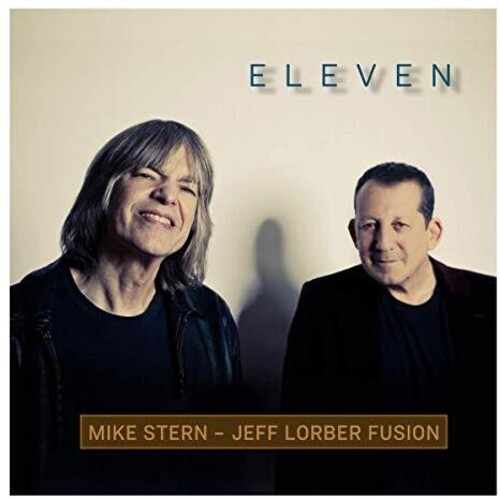 【輸入盤CD】Mike Stern/Jeff Lorber / Eleven (Digipak)【K2019/9/27発売】