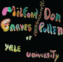 【輸入盤CD】Milford Graves Don Pullen / Complete Yale Concert 1966【K2020/8/14発売】