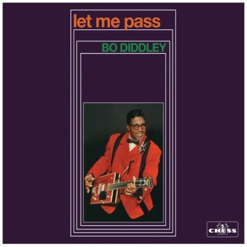 【輸入盤CD】Bo Diddley / Let Me Pass 【K2018/11/23発売】(ボー・ディドリー)