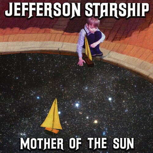 【輸入盤CD】Jefferson Starship / Mother Of The Sun【K2020/8/21発売】(ジェファーソン スターシップ)