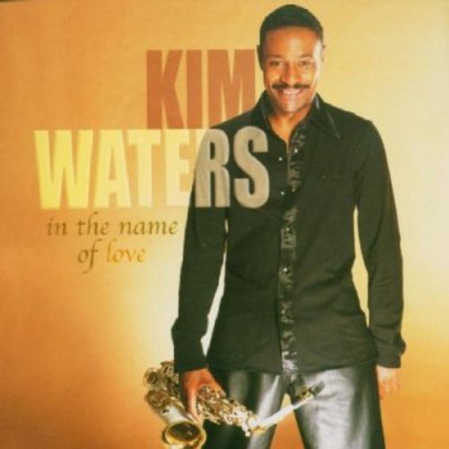 【輸入盤CD】Kim Waters / In The Name Of Love