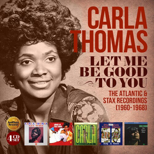 こちらの商品はネコポスでお届けできません。2020/10/23 発売輸入盤レーベル：SOULMUSIC RECORDS収録曲：(カーラトーマス)SoulMusic Records is proud to present a first-of-it's-kind complete collection of all of the Atlantic and Stax recordings by Carla Thomas, released between 1960-1968. With a total of 94 tracks, "Let Me Be Good To You" celebrates 'The First Lady Of Stax Records' whose 1961 classic hit 'Gee Whiz (Look At His Eyes)' led to the Memphis-based label's distribution with Atlantic Records. Sequenced by session, the deluxe 4-CD set includes tracks from Carla's four solo albums, plus the famed 1967 "King & Queen" LP of duets with the late Otis Redding. The 'A' and 'B' sides of all of Carla's singles - including (28) non-album tracks - are featured including Carla's duets with her famous father, Rufus Thomas, along with five live recordings from Carla's 1967 performances in London and Paris with the famed Stax/Volt Revue. Produced by SoulMusic Records founder David Nathan, "Let Me Be Good To You - The Atlantic & Stax Recordings (1960-1968)" boasts a stellar 8,000-word extensive essay by renowned UK writer Charles Waring with 2020 quotes from Stax executive Al Bell, famed songwriter/producer David Porter, Carla's sister Vaneese (a recording artist in her own right) and former Stax publicist and songwriter Deanie Parker and others. Superb mastering by Nick Robbins and first class artwork by Roger Williams make this 4-CD set a full documentation of Carla Thomas' pioneering contribution to soul music, as Stax Records' primary female hitmaker for the label's groundbreaking first eight years.