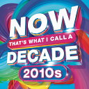 【輸入盤CD】VA / Now That's What I Call A Decade 2010's (アメリカ盤)【K2020/8/7発売】