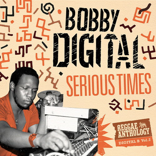 【輸入盤CD】Bobby Digital / Serious Times (Bobby Digital Reggae Anthology 2)【K2018/2/9発売】