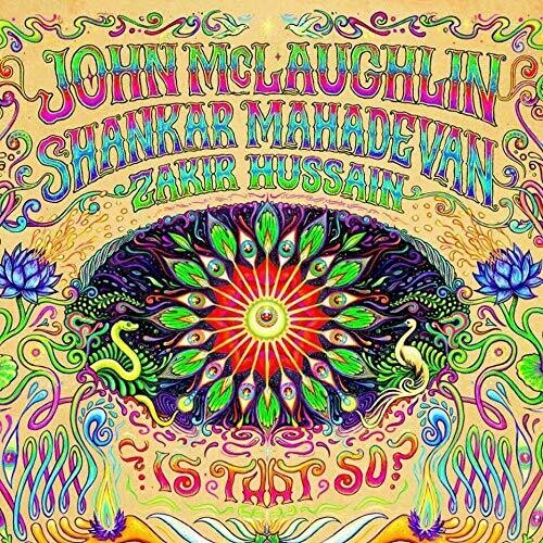 【輸入盤CD】John McLaughlin/Shankar Mahadevan / Is That So【K2019/11/15発売】(ジョン・マクラフリン)