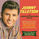 【輸入盤CD】【新品】Johnny Tillotson / Complete Releases 1958-62 【K2018/11/9発売】(ジョニー・ティロットソン)