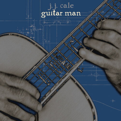 【輸入盤CD】J.J. Cale / Guitar Man 【K2019/4/26発売】(JJケール)