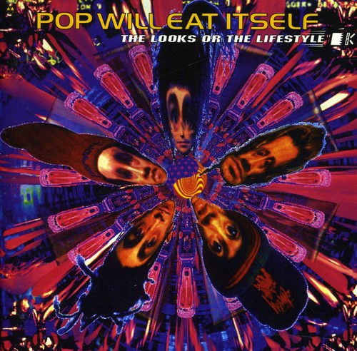 Pop Will Eat Itself / Looks Or The Lifestyle (Bonus Tracks) (ポップ・ウィル・イート・イッツセルフ)